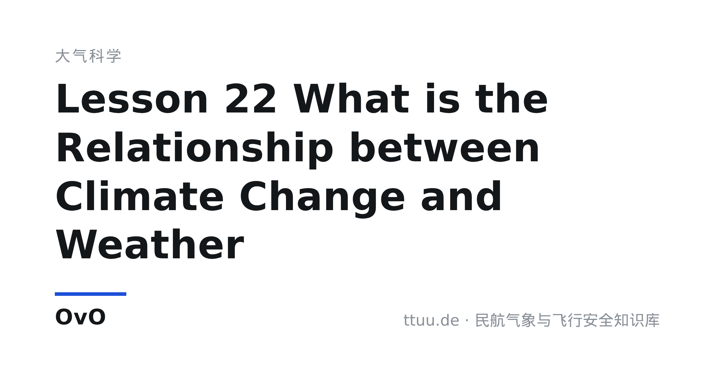 Lesson 22 What is the Relationship between Climate Change and Weather